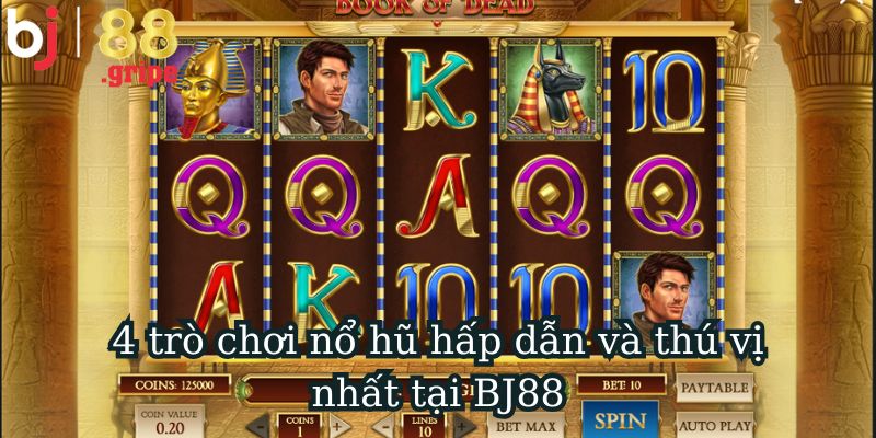 Quay Hũ BJ88 - Khám Phá Game Slot Đổi Thưởng Hot 2026 5 4 tựa game hấp dẫn nhất trong quay hũ BJ88
